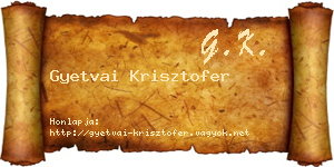 Gyetvai Krisztofer névjegykártya